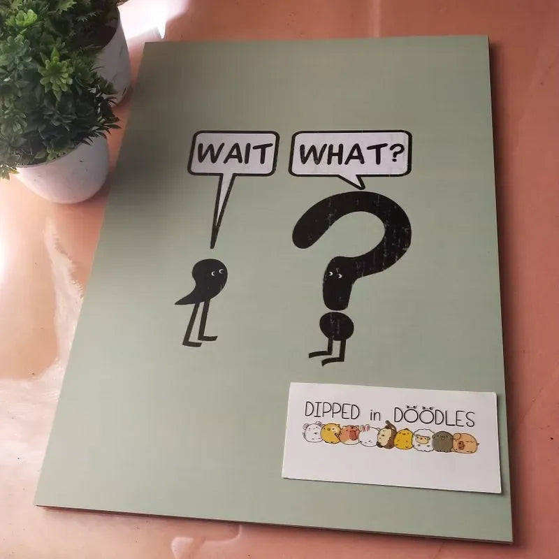 Wait What quirky wall poster