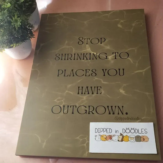 Stop Shrinking motivational wall poster