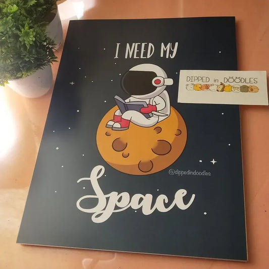 Need my Space quirky wall poster