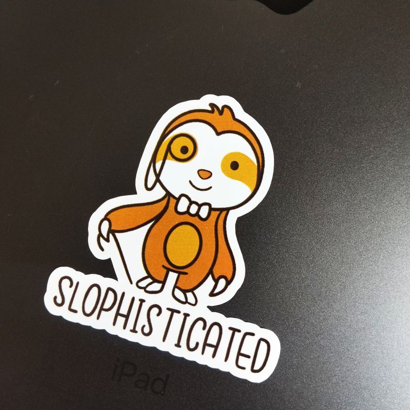 Slophisticated die-cut sticker