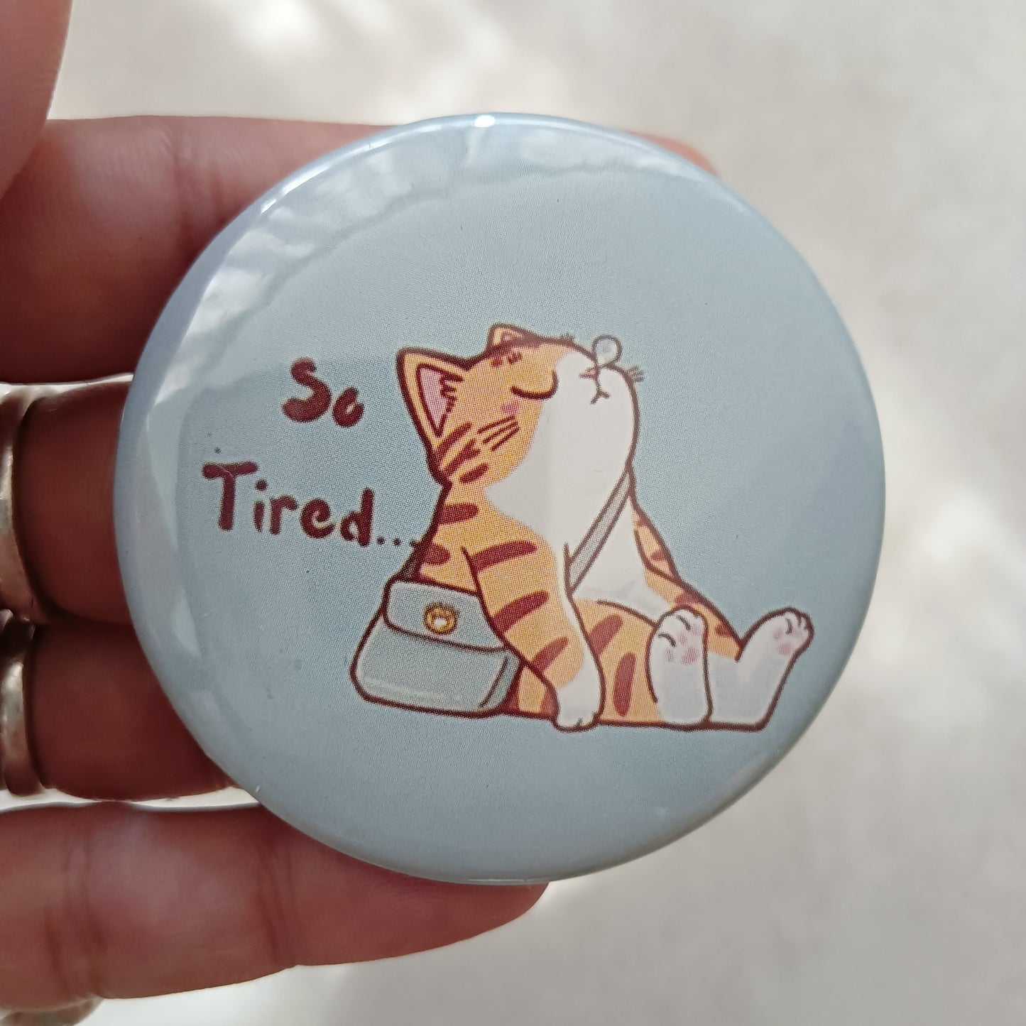 So Tired Badge