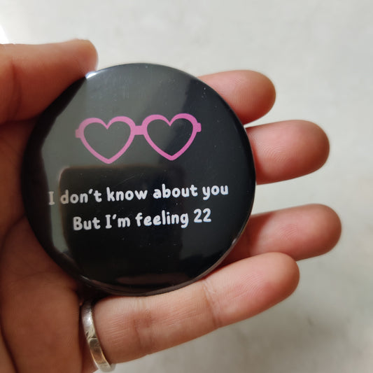 Taylor Swift Feeling 22 Badge