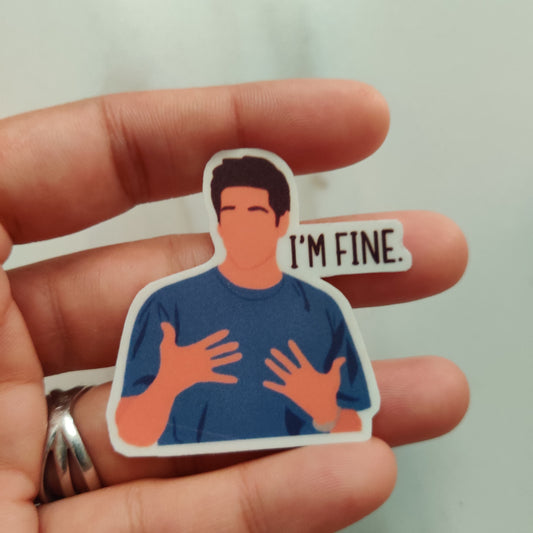 Ross I'm Fine die-cut sticker