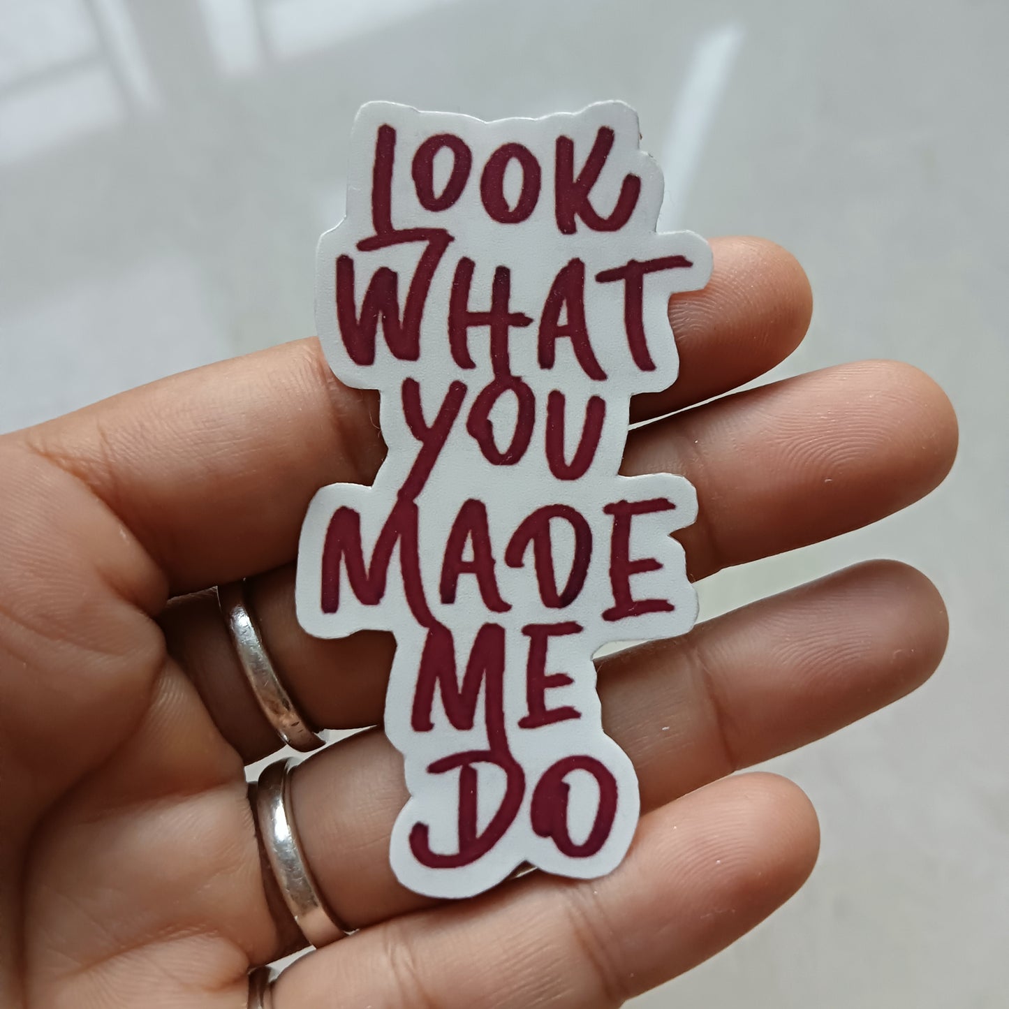 What you made me do die-cut sticker
