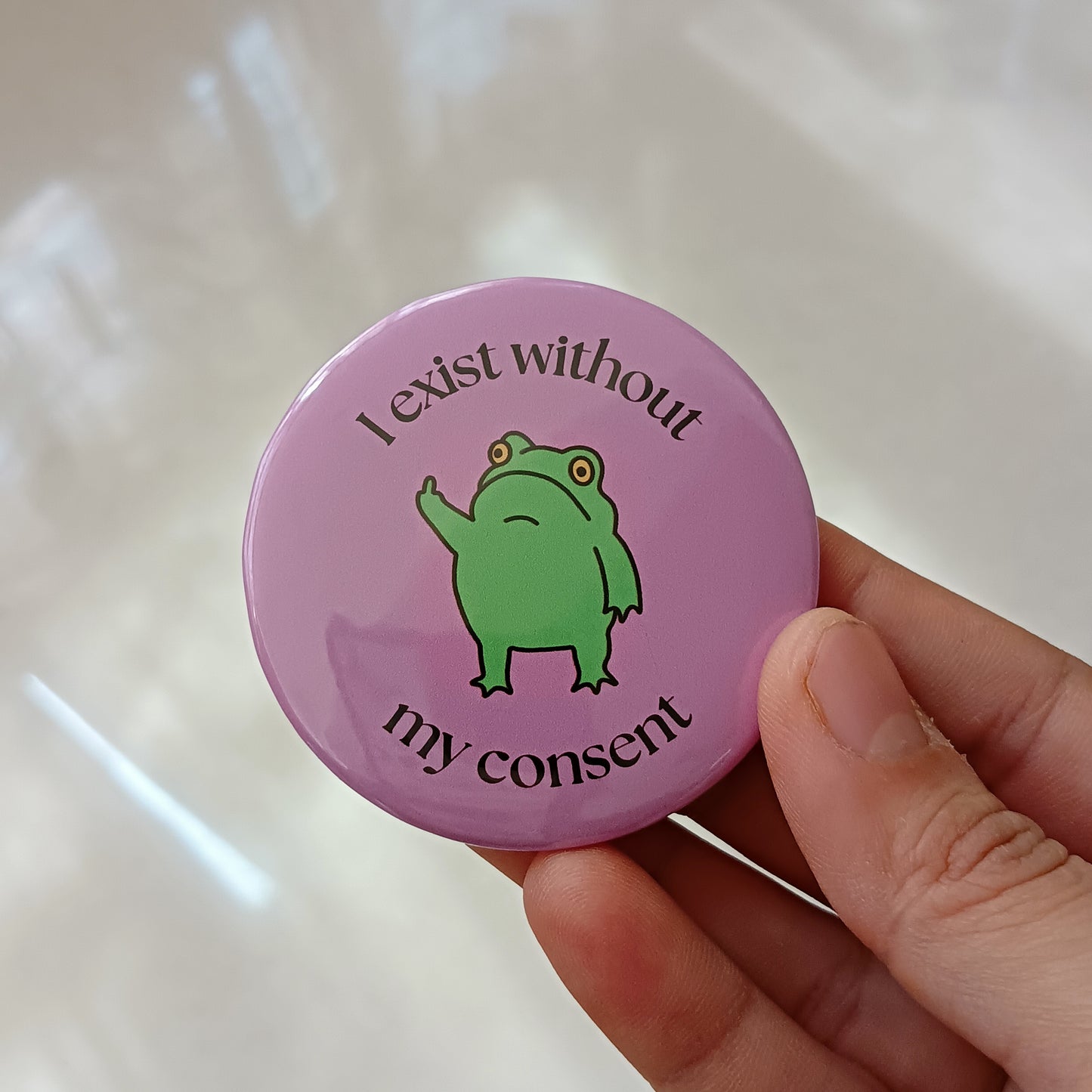 Exist without consent Badge