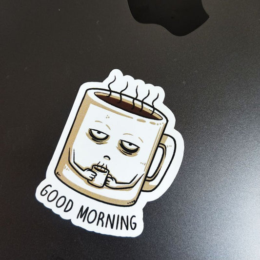 Good Morning die-cut sticker