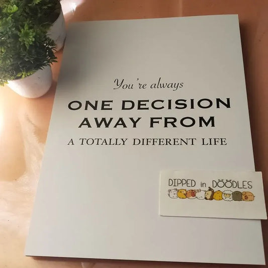 One Decision away motivational wall poster