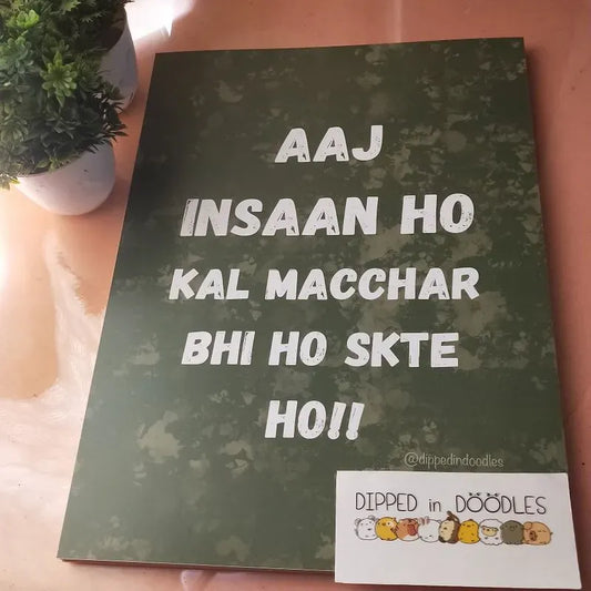 Aaj Insaan ho motivational wall poster