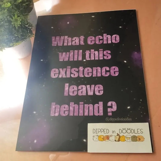 Existence Echo motivational wall poster