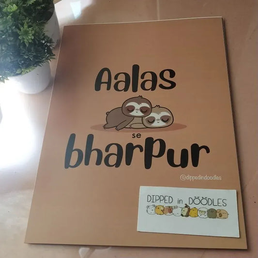 Aalas se Bharpur quirky wall poster