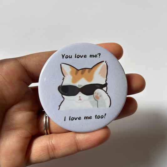 I Love Me Too Badge