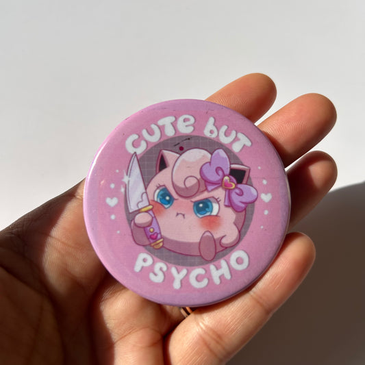 Cute but Psycho Badge