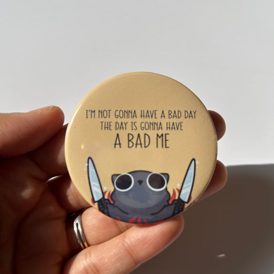 No Bad Day Badge